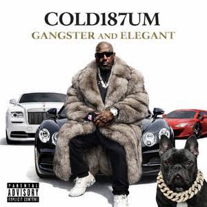 Album cover for Cold 187um&rsquo;s &lsquo;Gangster and Elegant.&rsquo;